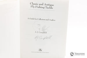 Campbell, A.J. - Classic & Antique Fly-Fishing Tackle - Signed 1st Ed.