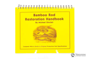 Sinclair, Michael - "Bamboo Rod Restoration Handbook" - Signed