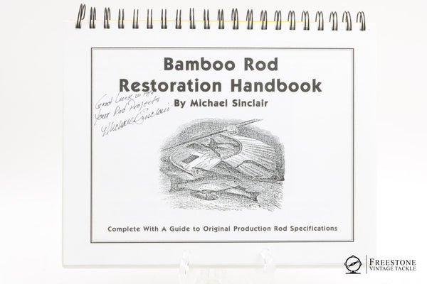 Bamboo Rod Restoration Handbook Sinclair, Michael - 