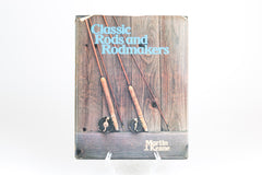 Keane, Martin J. - Classic Rods and Rodmakers - 1st Edition - FSVT 