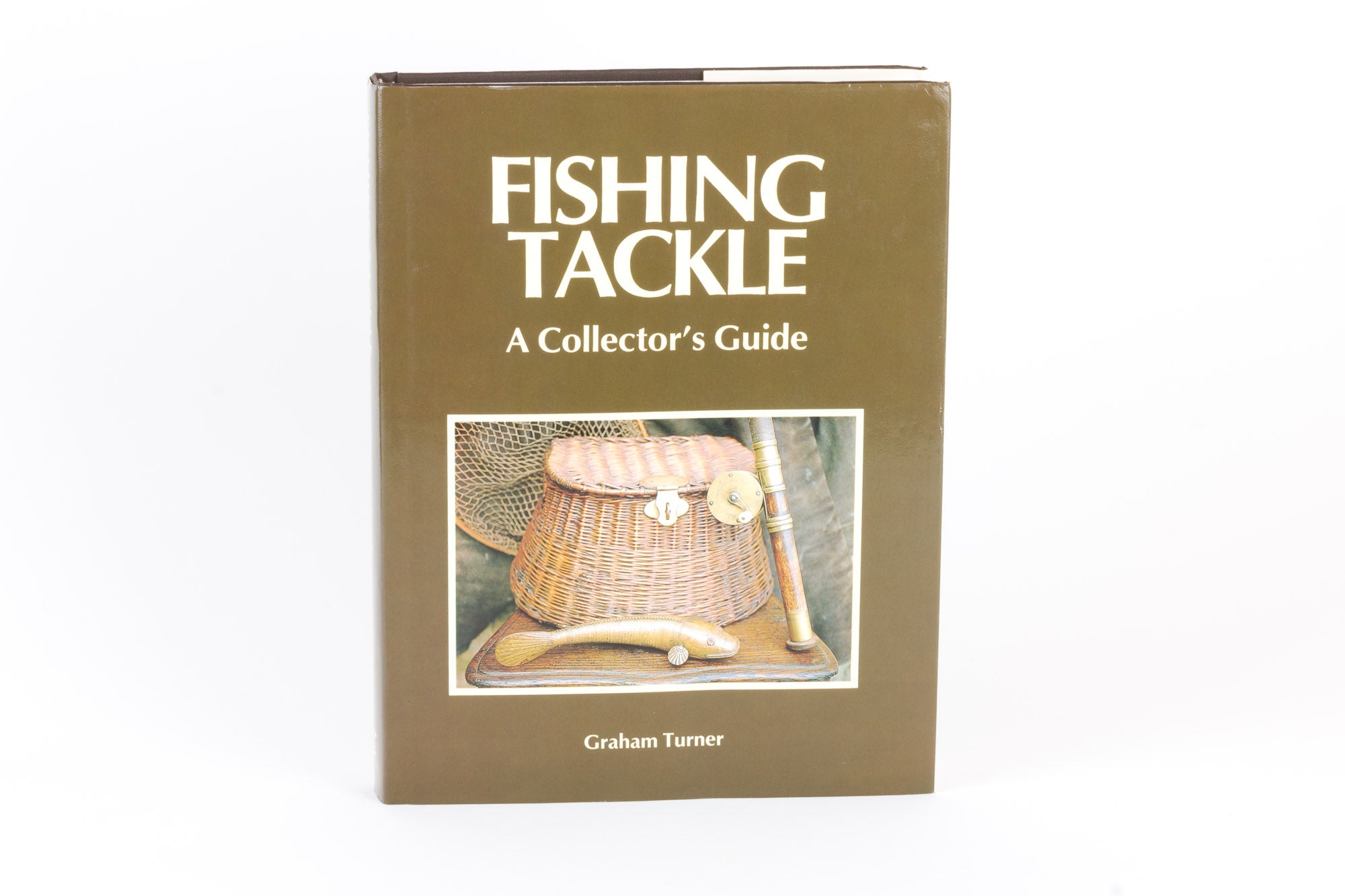 Turner, Graham - Fishing Tackle - a Collector's Guide