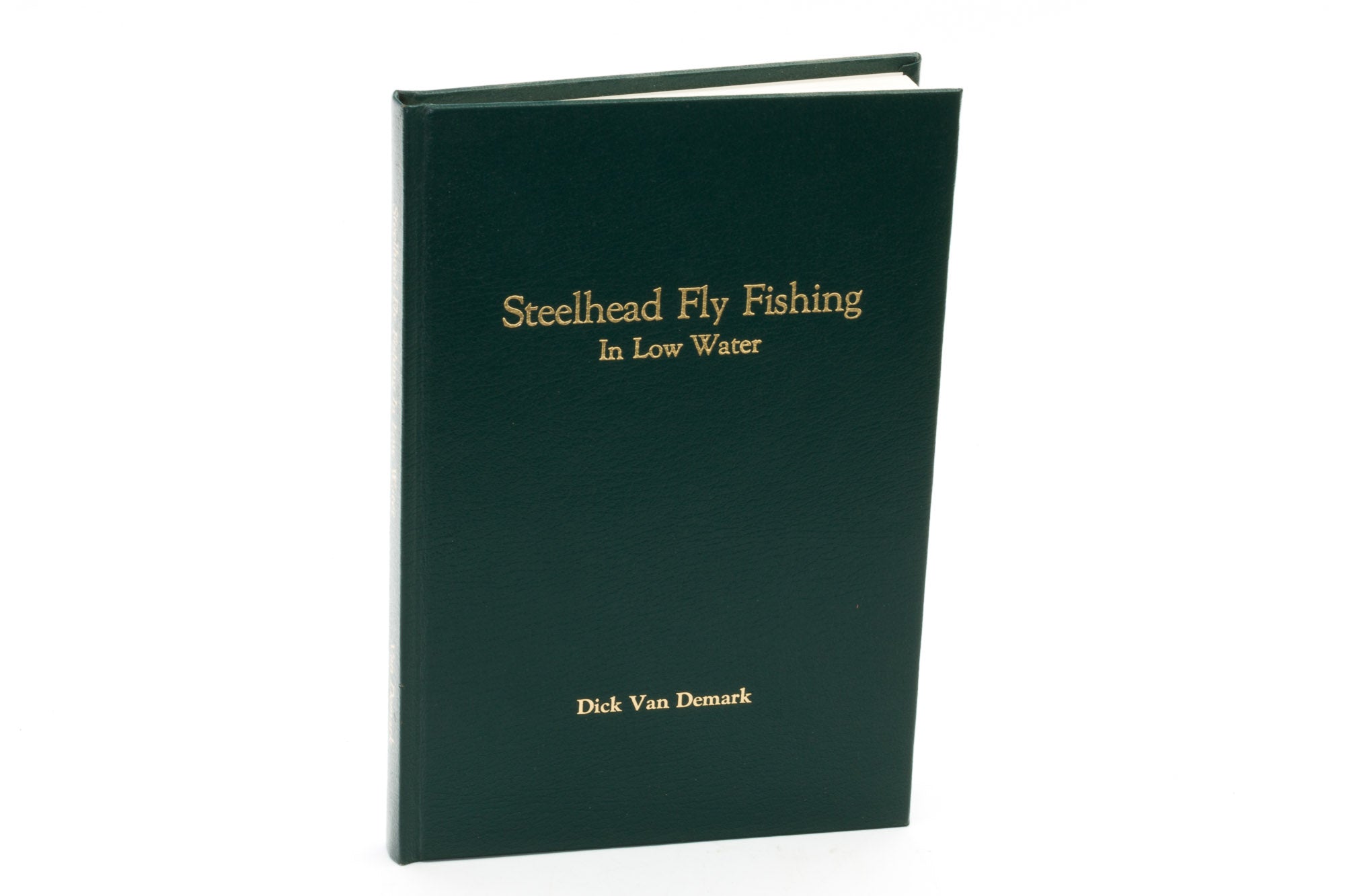 Van Demark, Dick - Steelhead Fly Fishing in Low Water - 1st. Ed